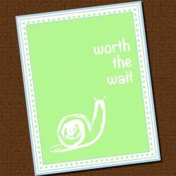 Personalized Snail "Worth the Wait" Nursery Print